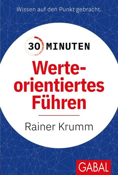 Produktbild: 30 Minuten Werteorientiertes F&uuml;hren