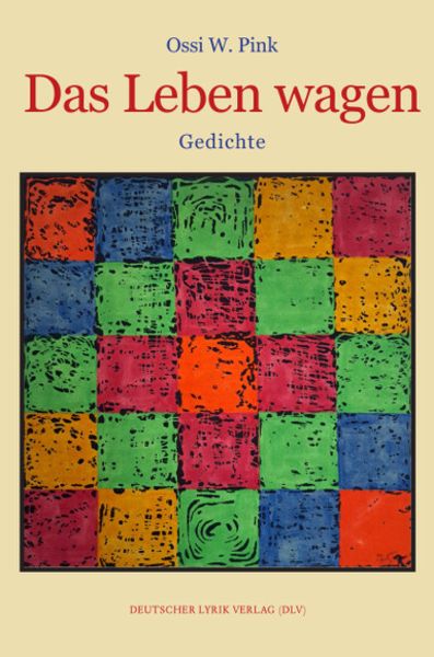 Das Leben wagen, Taschenbuch von Ossi W. Pink, Fischer, Karin, 978-3-8422-4914-1