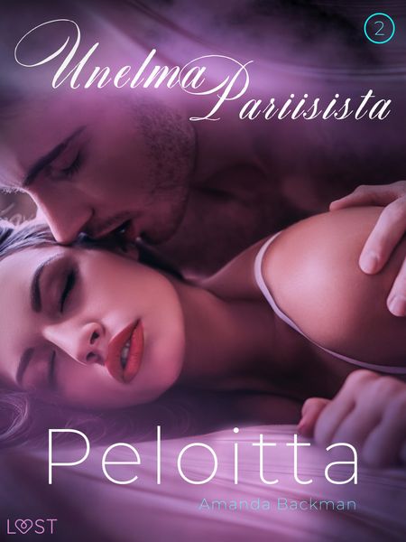 Produktbild: Peloitta: Unelma Pariisista 2 - eroottinen novelli