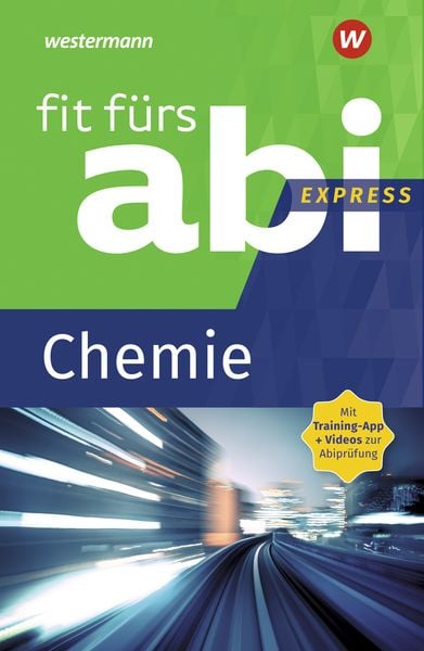 Fit fürs Abi Express: Chemie