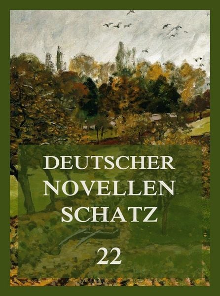 Produktbild: Deutscher Novellenschatz 22