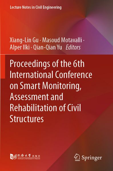 Produktbild: Proceedings of the 6th International Conference on Smart Monitoring, Assessment and Rehabilitation of Civil Structures