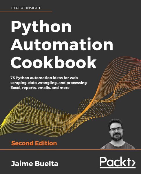 Produktbild: Python Automation Cookbook - Second Edition