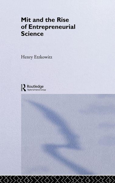 Produktbild: MIT and the Rise of Entrepreneurial Science