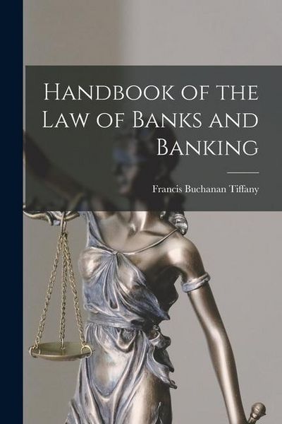 Produktbild: Handbook of the Law of Banks and Banking