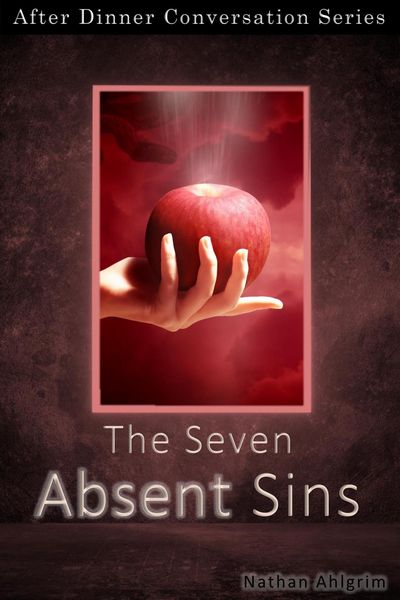 Produktbild: The Seven Absent Sins (After Dinner Conversation, #44)
