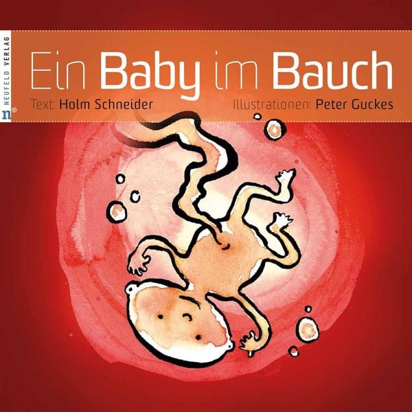 Ein Baby im Bauch, Gebundene Ausgabe von Holm Schneider, Neufeld Verlag