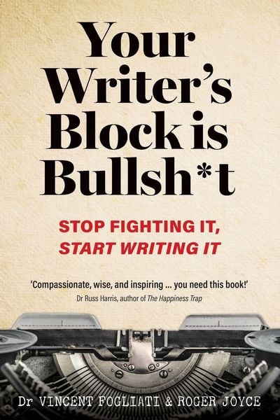 Produktbild: Your Writer's Block Is Bullsh*t