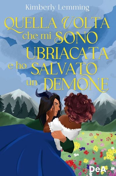 Produktbild: Quella volta che mi sono ubriacata e ho salvato un demone