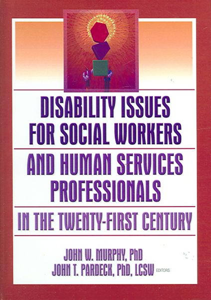 Produktbild: Disability Issues for Social Workers and Human Services Professionals in the Twenty-First Century