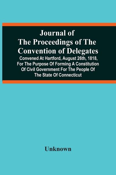Produktbild: Journal Of The Proceedings Of The Convention Of Delegates