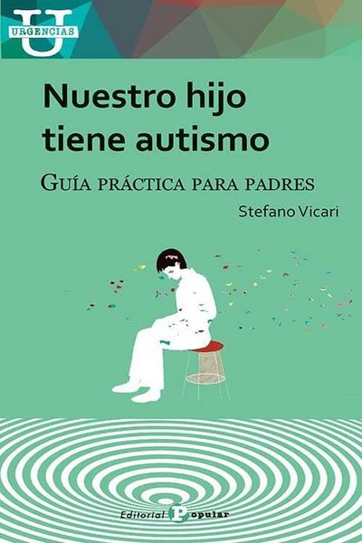 Produktbild: Nuestro hijo tiene autismo : gu&iacute;a pr&aacute;ctica para padres