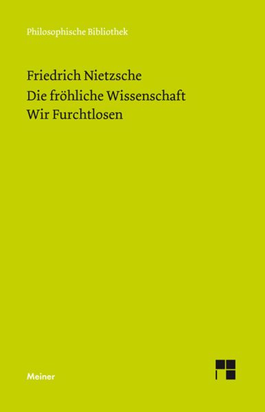 Produktbild: Die fr&ouml;hliche Wissenschaft / Wir Furchtlosen (Neue Ausgabe 1887)