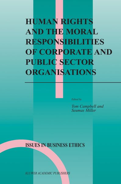 Produktbild: Human Rights and the Moral Responsibilities of Corporate and Public Sector Organisations