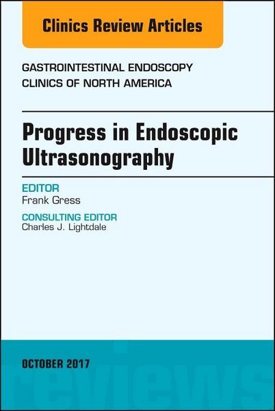 Produktbild: Progress in Endoscopic Ultrasonography, an Issue of Gastrointestinal Endoscopy Clinics
