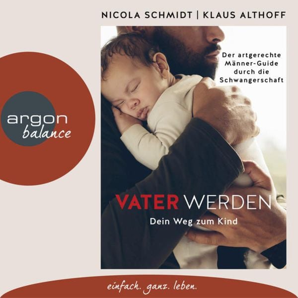 Vater werden - Nicola Schmidt , Klaus Althoff, Audio, 9783732482313