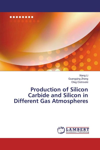 Produktbild: Production of Silicon Carbide and Silicon in Different Gas Atmospheres