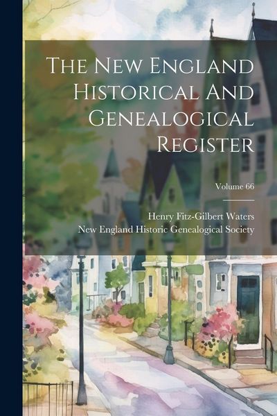 Produktbild: The New England Historical And Genealogical Register; Volume 66