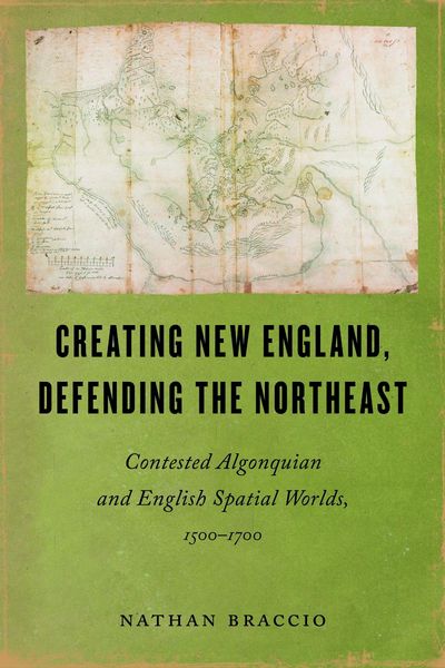 Produktbild: Braccio, N: Creating New England, Defending the Northeast