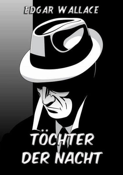 Töchter der Nacht, Taschenbuch von Edgar Wallace, Jazzybee Verlag, 9783849683153