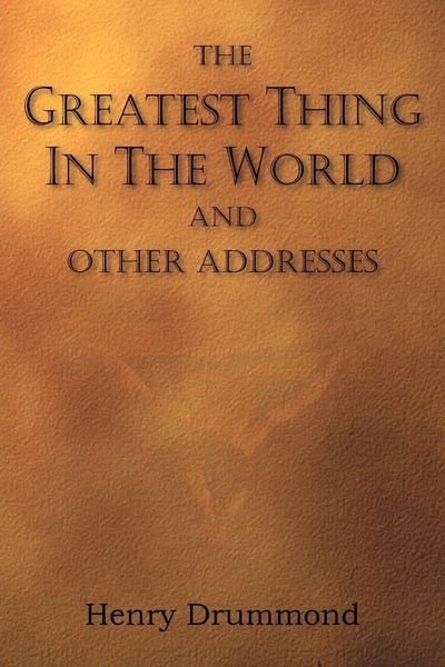 Produktbild: The Greatest Thing in the World and Other Addresses