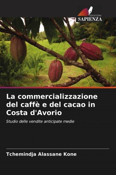 Produktbild: La commercializzazione del caff&egrave; e del cacao in Costa d'Avorio