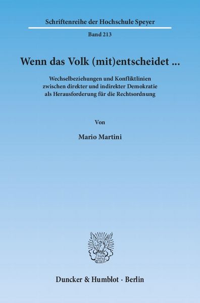 Produktbild: Wenn das Volk (mit)entscheidet &hellip; Wechselbeziehungen und Konfliktlinien zwischen direkter und indirekter Demokratie als Herausforderung f&uuml;r die Rechtsordnung.