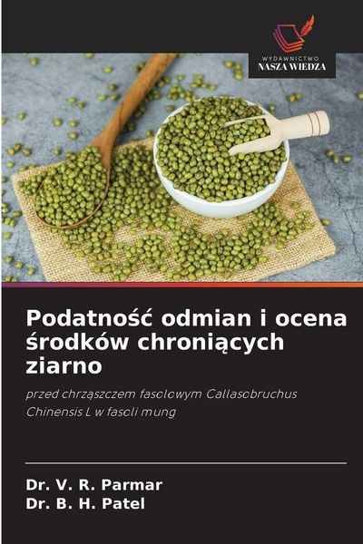 Produktbild: Podatno&iquest;&iquest; odmian i ocena &iquest;rodk&oacute;w chroni&iquest;cych ziarno