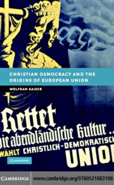 Produktbild: Christian Democracy and the Origins of European Union