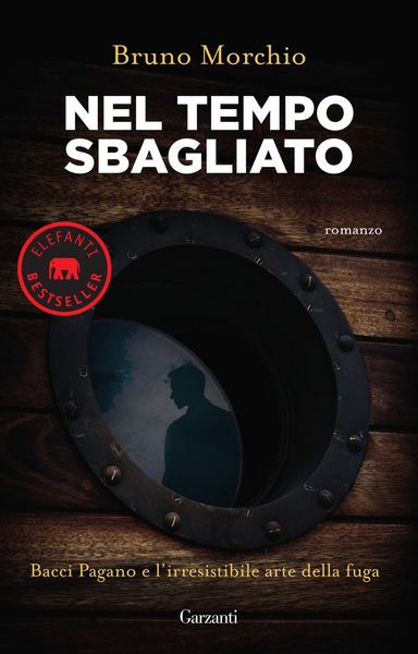 Produktbild: Nel tempo sbagliato. Bacci Pagano e l'irresistibile arte della fuga