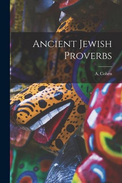 Produktbild: Ancient Jewish Proverbs