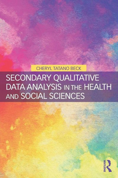 Produktbild: Secondary Qualitative Data Analysis in the Health and Social Sciences