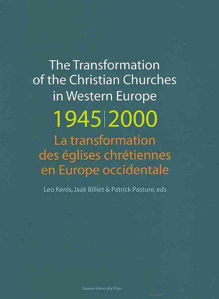 Produktbild: The Transformation of the Christian Churches in Western Europe (1945-2000) / La transformation des &eacute;glises chr&eacute;tiennes en Europe occidentale