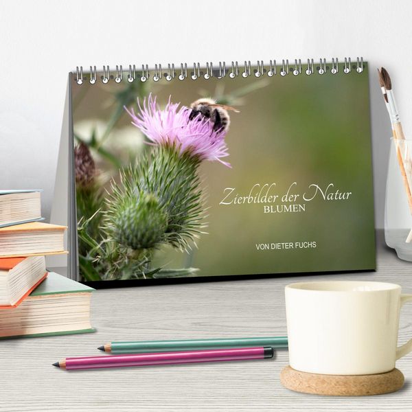 Produktbild: Zierbilder der Natur BLUMEN (Tischkalender 2026 DIN A5 quer), CALVENDO Monatskalender