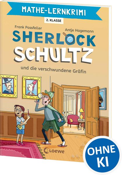 Mathe-Lernkrimi - Sherlock Schultz und die verschwundene Gräfin, Taschenbuch von Frank Passfeller, Loewe, 9783743219793