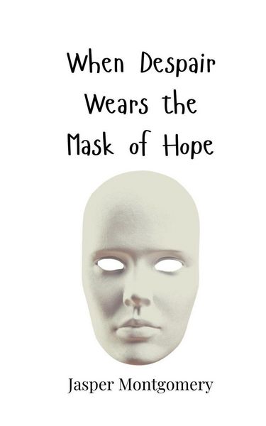 Produktbild: When Despair Wears the Mask of Hope