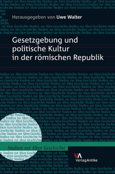 Produktbild: Gesetzgebung und politische Kultur in der r&ouml;mischen Republik