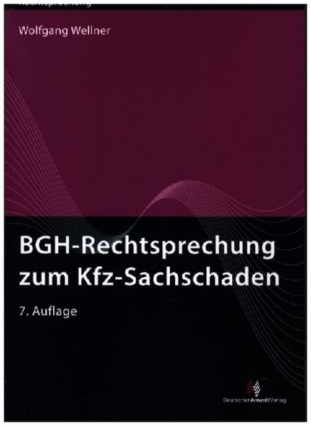 Produktbild: BGH-Rechtsprechung zum Kfz-Sachschaden