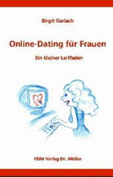 Online-Dating für Frauen, Taschenbuch von Birgit Gerlach, VDM, 9783936755985