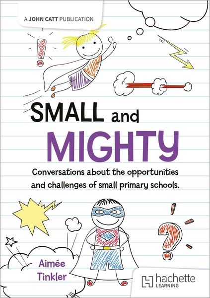 Produktbild: Small and mighty: Conversations about small schools