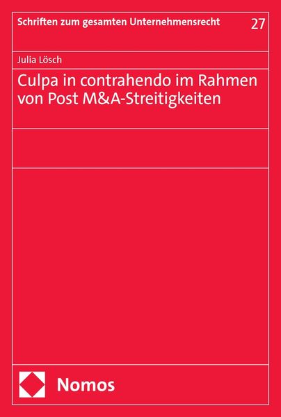 Produktbild: Culpa in contrahendo im Rahmen von Post M&A-Streitigkeiten