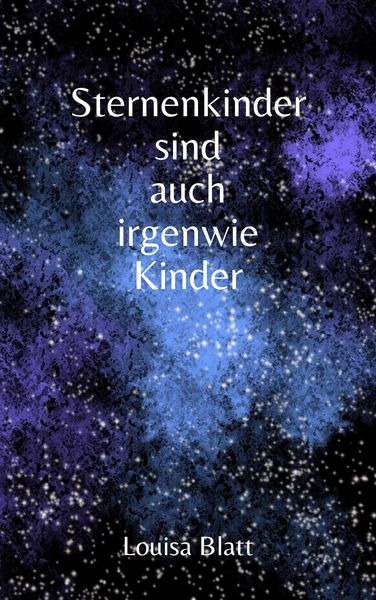 Produktbild: Sternenkinder sind auch irgendwie Kinder