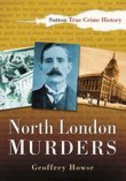 Produktbild: Howse, G: North London Murders