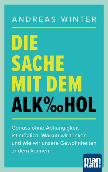 Produktbild: Die Sache mit dem Alkohol