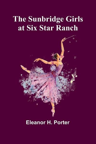 Produktbild: The Sunbridge Girls at Six Star Ranch
