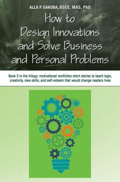 Produktbild: How To Design Innovations and Solve Business and Personal Problems
