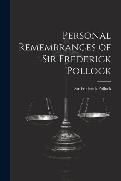 Produktbild: Personal Remembrances of Sir Frederick Pollock