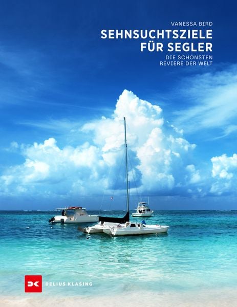 Produktbild: Sehnsuchtsziele f&uuml;r Segler