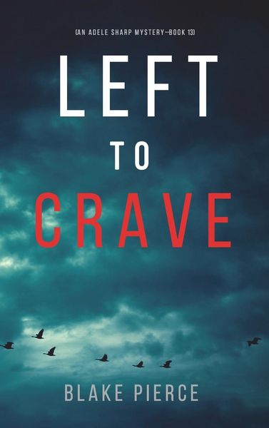 Produktbild: Left to Crave (An Adele Sharp Mystery-Book Thirteen)