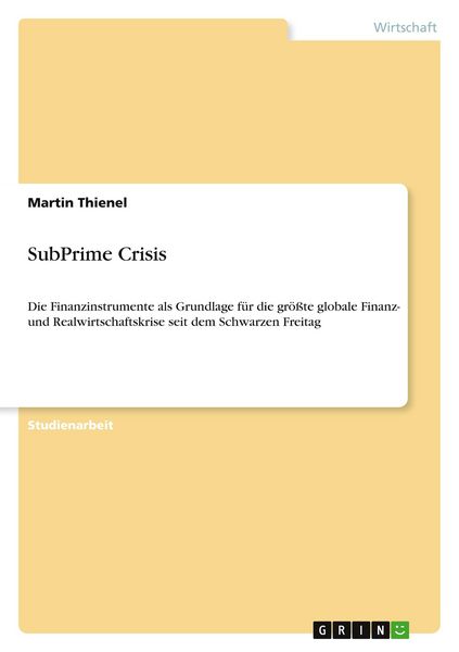 SubPrime Crisis, Taschenbuch von Martin Thienel, GRIN, 9783640753307